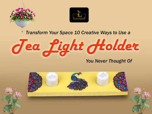 Transform Your Space: 10 Creative Ways to Use a Tea Light Holder You Never Thought Of!