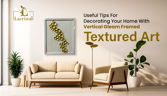 Useful Tips For Decorating Your Home With Vertical Gleam Framed Textured Art